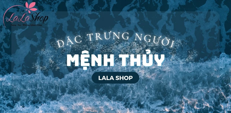 Người mệnh Thủy lạc quan nhưng dễ căng thẳng vì lo xa