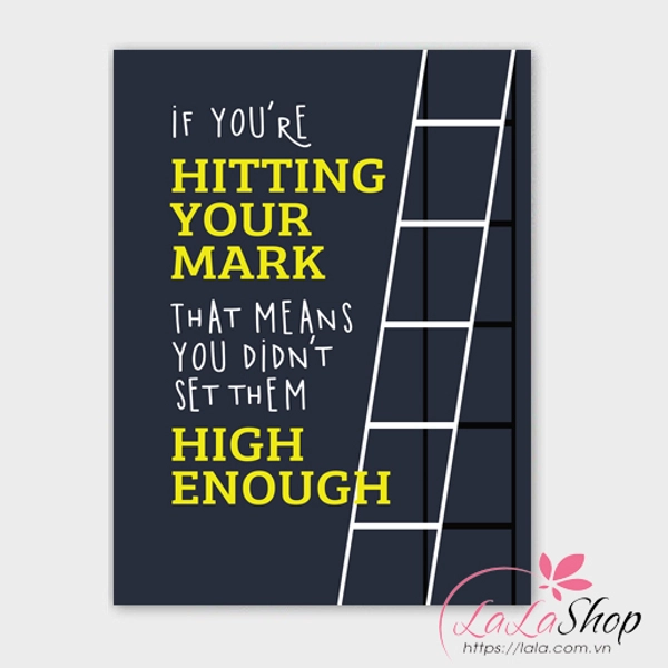 Decal văn phòng if you're hitting your mark