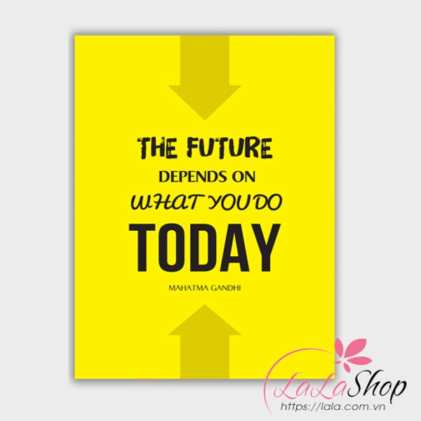 Decal văn phòng what you do today