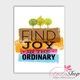 Decal văn phòng find joy in the ordinary