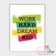 Decal văn phòng work hard dream big 1