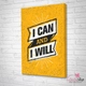 Tranh văn phòng I can and i will