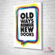 Tranh treo tường Old ways won't open new doors