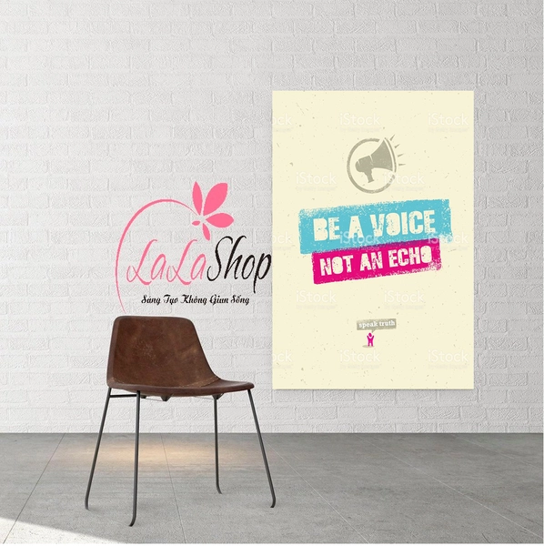 Decal văn phòng Be a voice not an echo