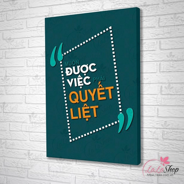 Tranh treo tường muốn được việc phải quyết liệt