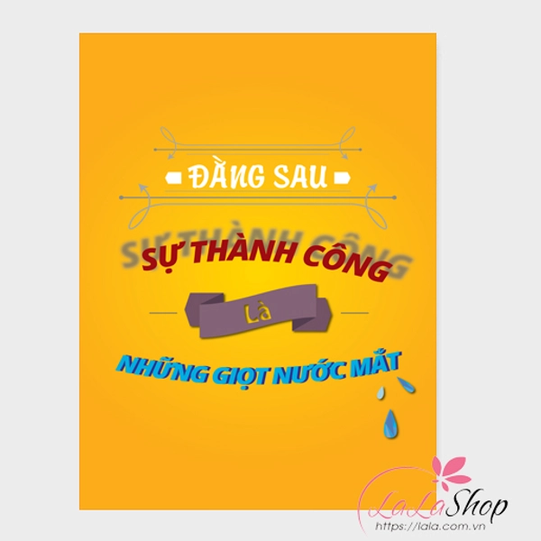 Tranh treo tường Đằng sau sự thành công là những giọt nước mắt