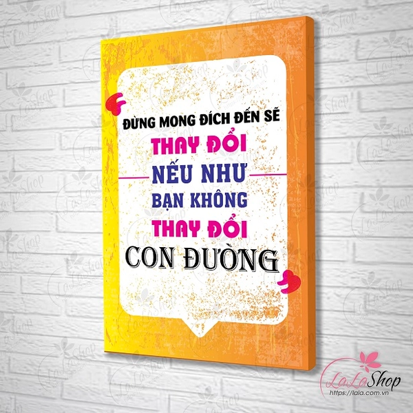 Tranh treo tường đừng mong đích đến sẽ thay đổi