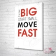 Tranh văn phòng think big start small move fast