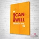 Tranh văn phòng I can and i will
