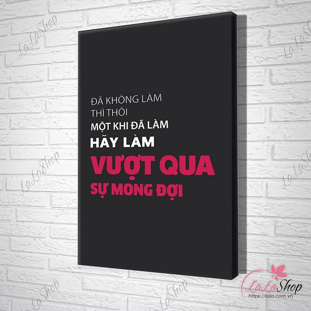 Tranh Treo Tường Văn Phòng Một Khi Đã Làm Hãy Làm Vượt Qua Sự Mong Đợi