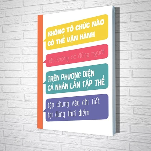 Tranh Treo Tường Văn Phòng Không Tổ Chức Nào Có Thể Vận Hành Nếu Không Có Đúng Người