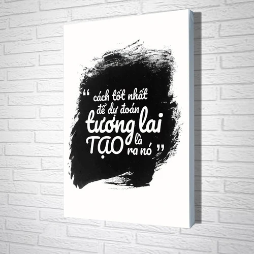 Tranh treo tường Cách tốt nhất để dự đoán tương lai là tạo ra nó 2