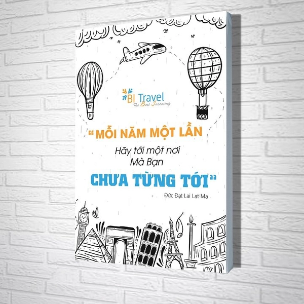 Tranh treo tường Mỗi năm một lần hãy tới nơi mà bạn chưa từng tới
