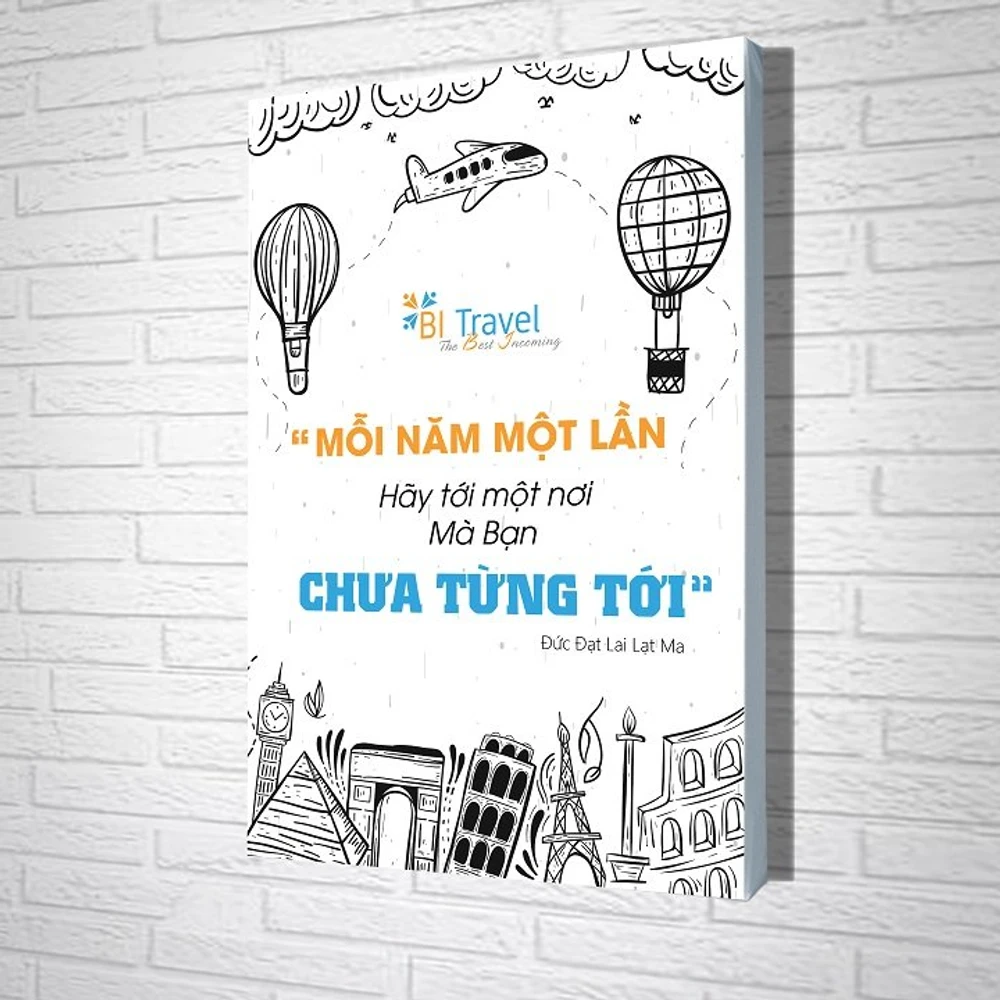 Tranh treo tường Mỗi năm một lần hãy tới nơi mà bạn chưa từng tới