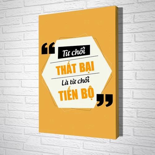 Tranh treo tường Từ chối thất bại là từ chối tiến bộ