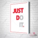 Tranh slogan treo văn phòng just do it