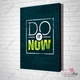 Tranh treo tường Do it now