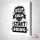 Tranh treo tường keep calm and start doing