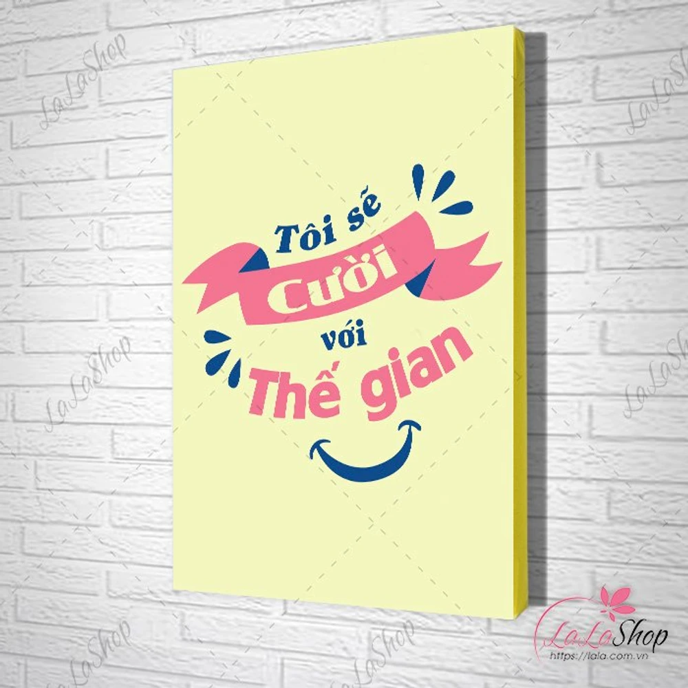 Tranh văn phòng tôi sẽ cười với thế gian