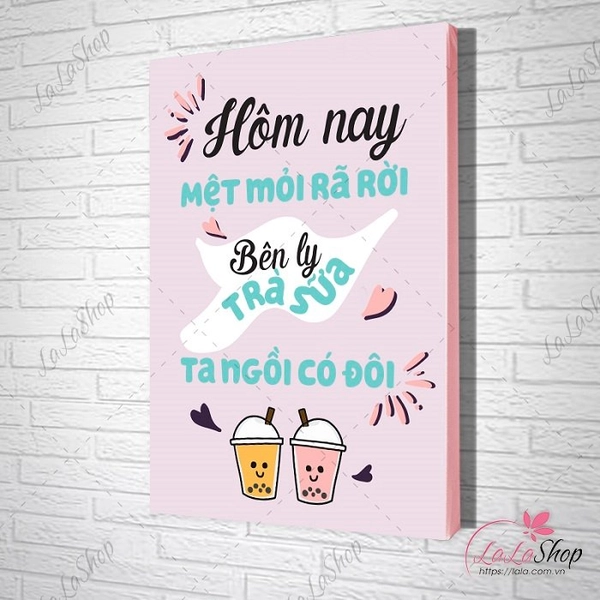 Tranh slogan hôm nay mệt mỏi rã rời