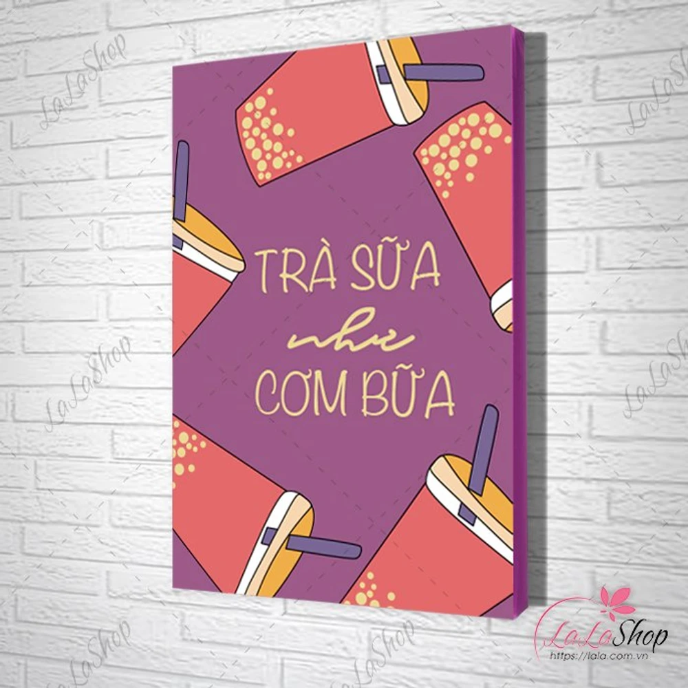 Tranh slogan trà sữa như cơm bữa