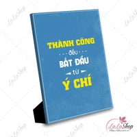 Tranh để bàn thành công đều bắt đầu từ ý chí