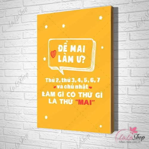 Tranh Văn Phòng để mai làm ư làm gì có thứ mai