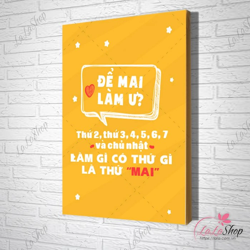 Tranh Văn Phòng để mai làm ư làm gì có thứ mai