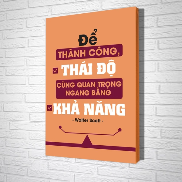 Tranh Slogan Để Thành Công Thái Độ Cũng Quan Trọng Bằng Khả Năng