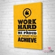 Tranh treo tường work hard
