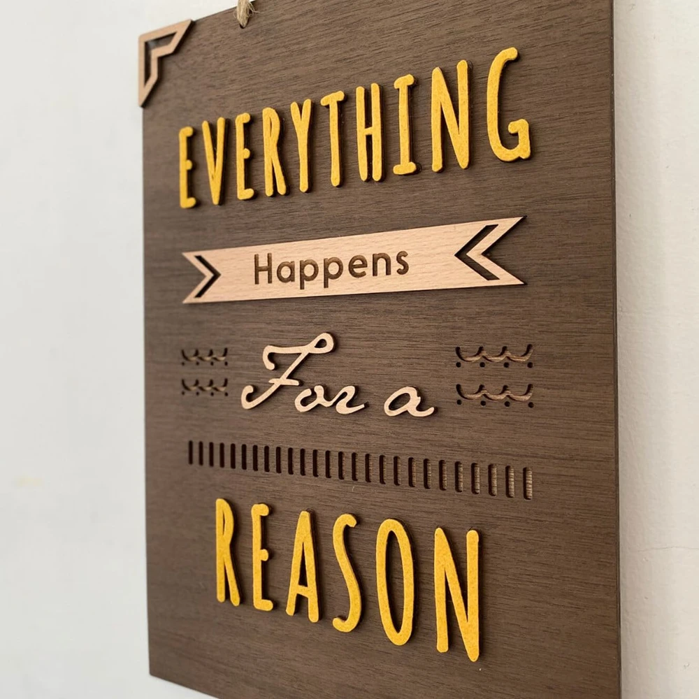 Bảng gỗ handmade Everything happens for a reason