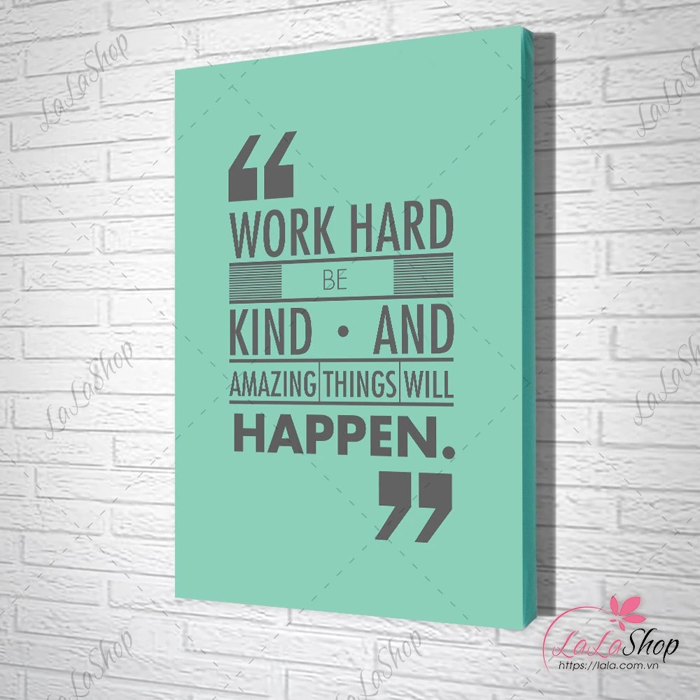 Tranh Văn Phòng Work Hard Be Kind