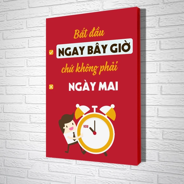 Tranh văn phòng Bắt Đầu Ngay Bây Giờ