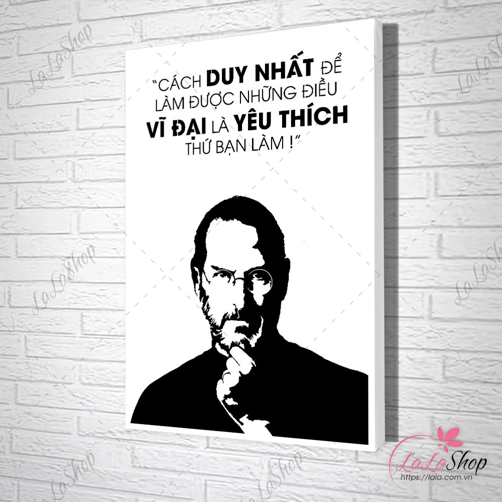 Tranh văn phòng Cách Duy Nhất Để Làm Được Những Điều Vĩ Đại Là Yêu Thích Thứ Bạn Làm