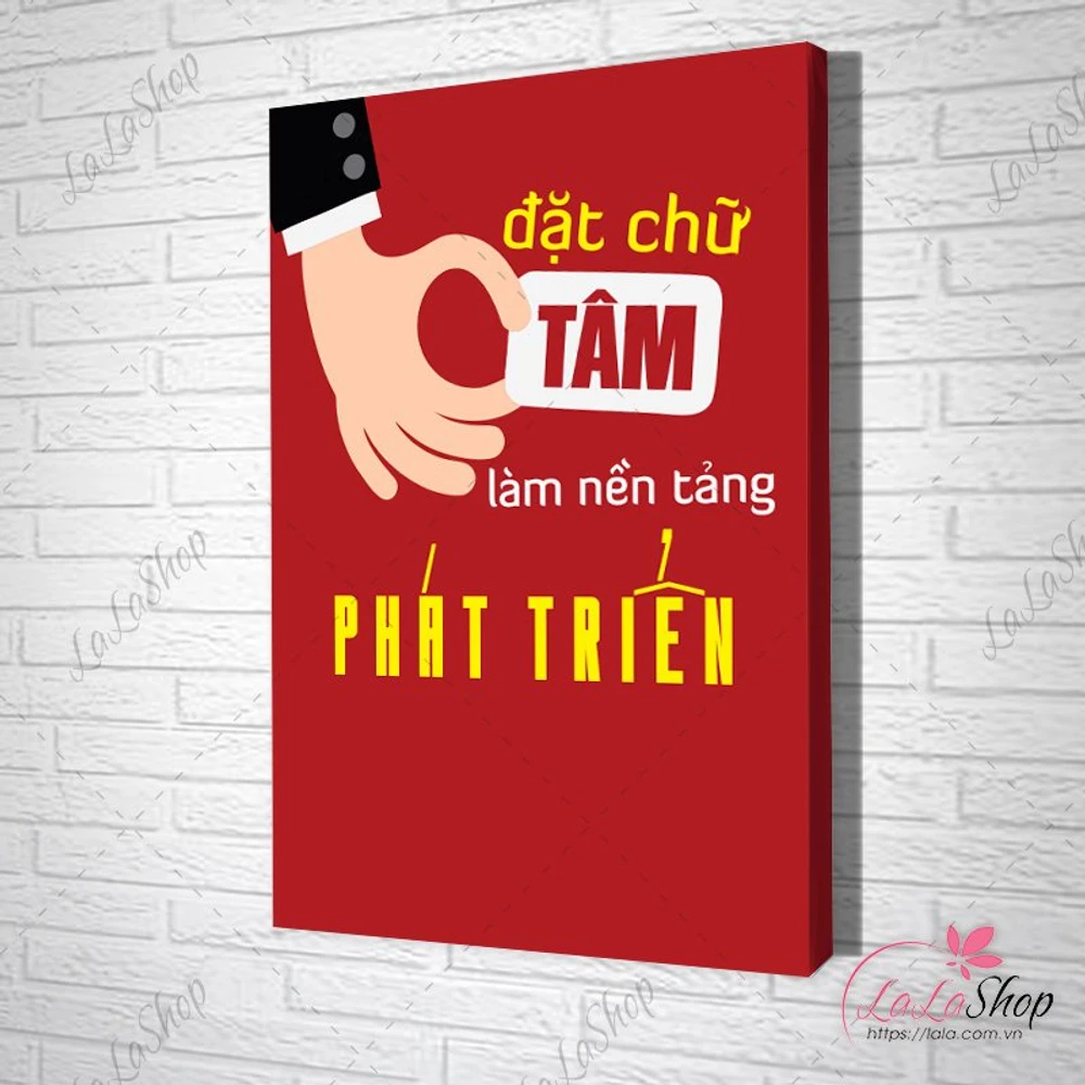 Tranh Văn Phòng Đặt Chữ Tâm Làm Nền Tảng Phát Triển