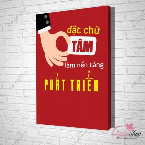 Tranh Văn Phòng Đặt Chữ Tâm Làm Nền Tảng Phát Triển