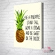 Tranh Văn Phòng Be A Pineapple