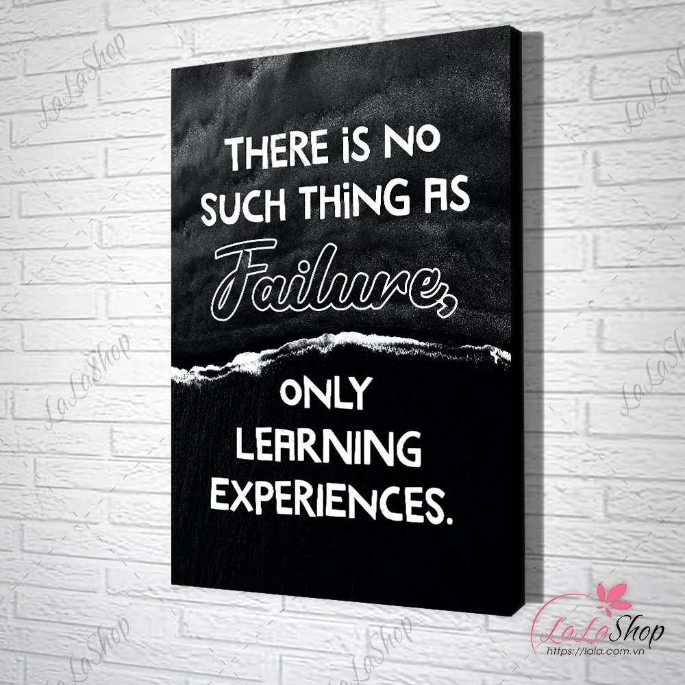 Tranh Văn Phòng There Is No Such Thing As Failure