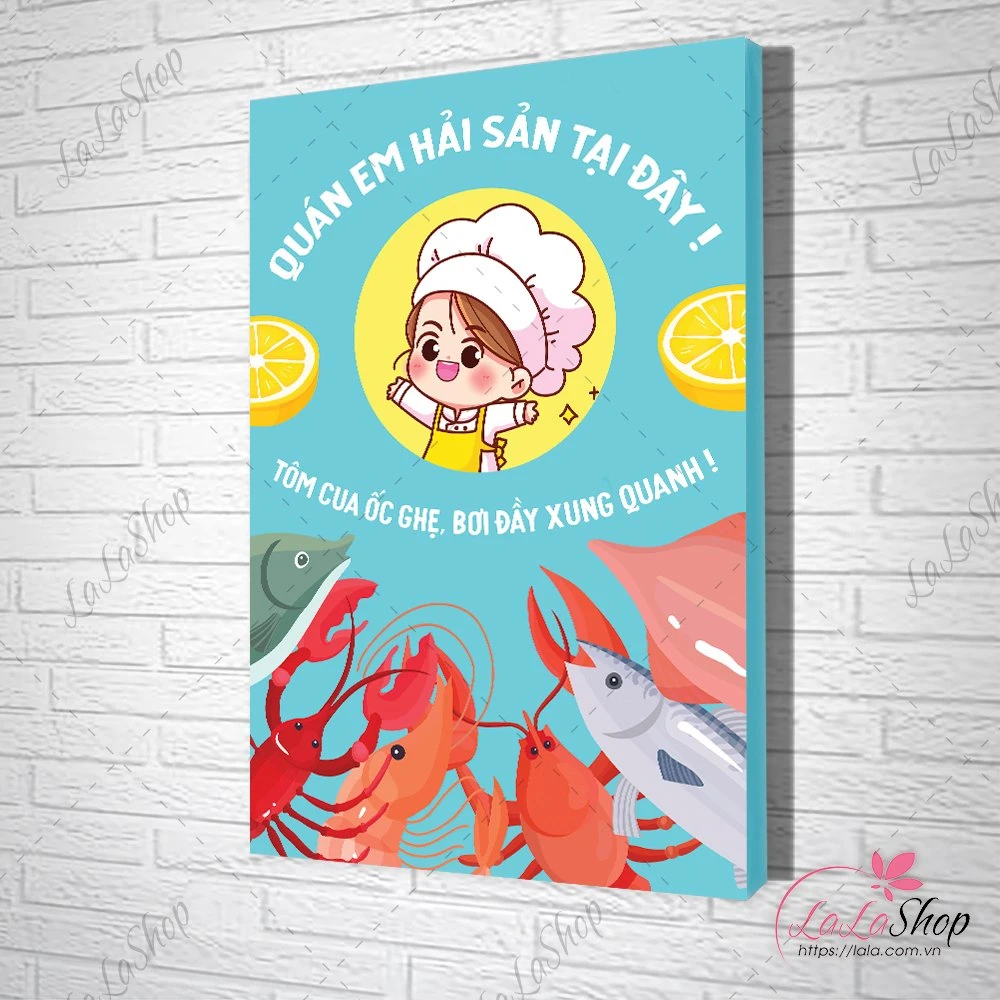 Tranh slogan quán em hải sản tại đây