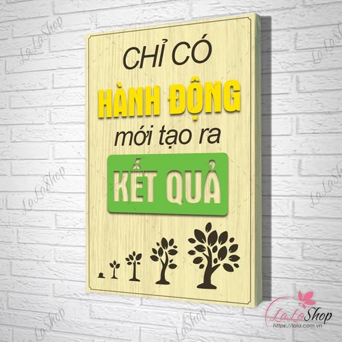 Tranh Văn Phòng Giả Gỗ Chỉ Có Hành Động Mới Tạo Ra Kết Quả
