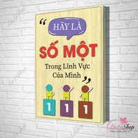 Tranh Văn Phòng Giả Gỗ Hãy Là Số Một