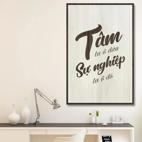 Tranh văn phòng Tâm ta ở đâu sự nghiệp ta ở đó