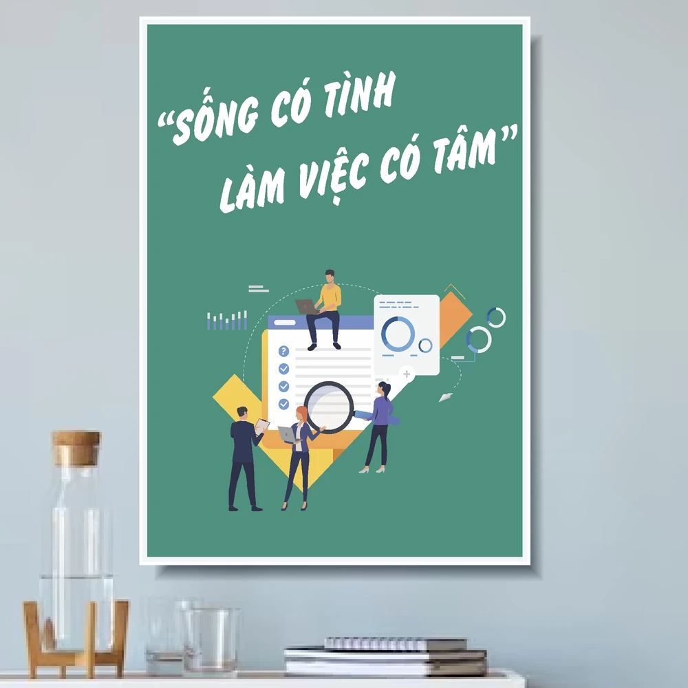Tranh Slogan Sống Có Tình Làm Việc Có Tâm