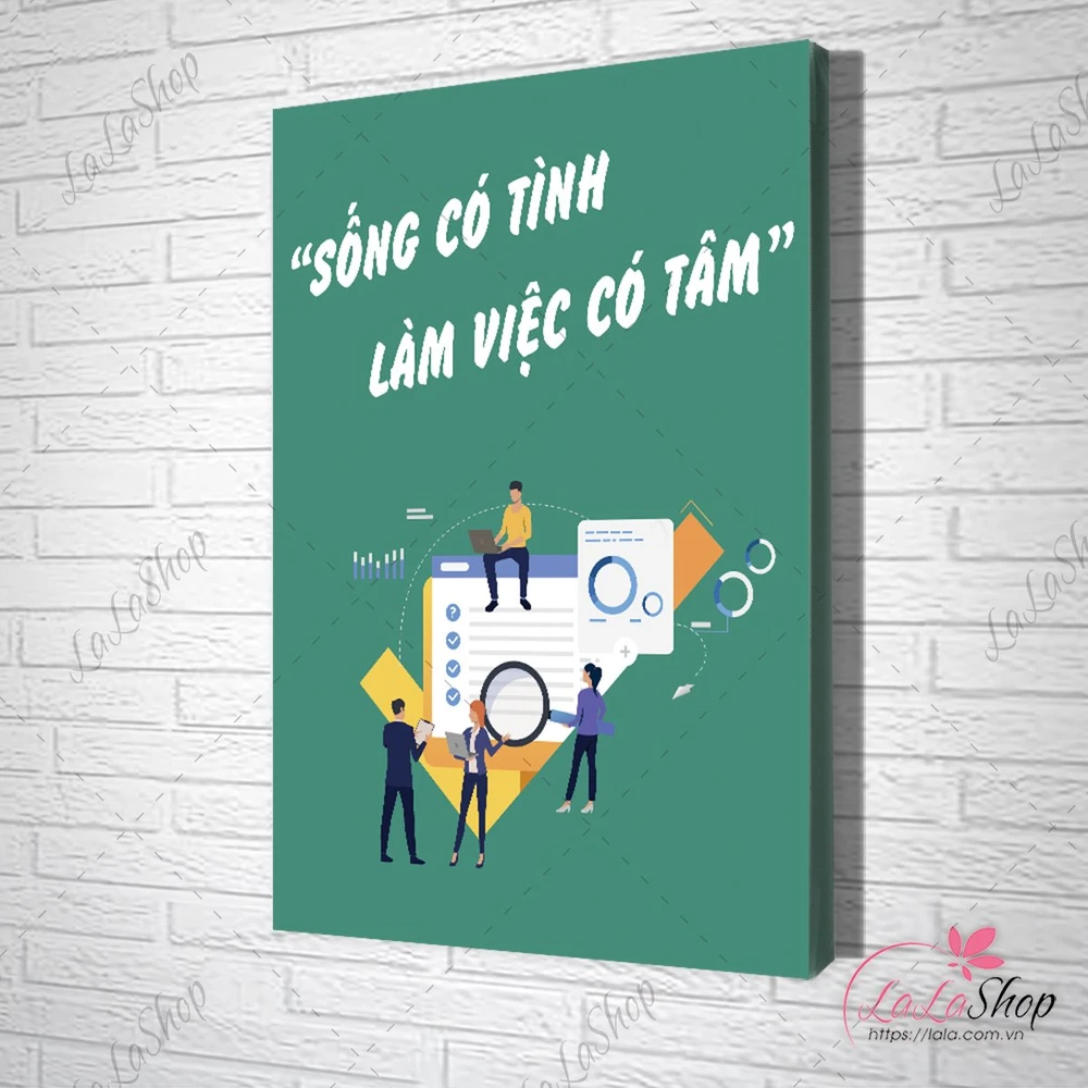 Tranh Slogan Sống Có Tình Làm Việc Có Tâm