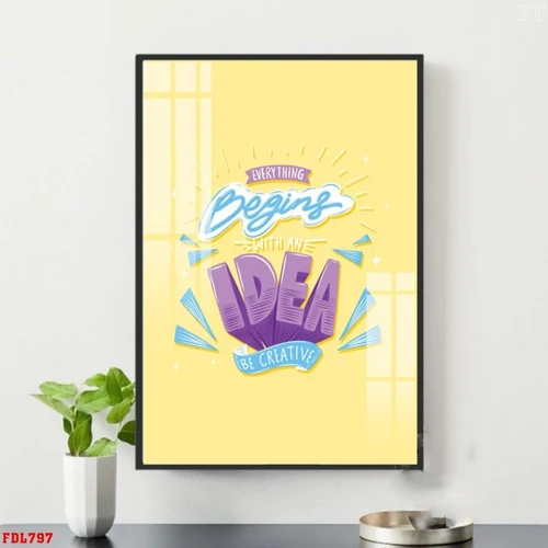 Tranh văn phòng tạo động lực everything begins with an idea creative