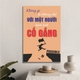 Tranh Văn Phòng Không Gì Là Không Thể Với Một Người Luôn Biết Cố Gắng Mẫu 3