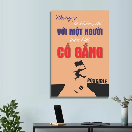 Tranh Văn Phòng Không Gì Là Không Thể Với Một Người Luôn Biết Cố Gắng Mẫu 3
