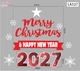 Decal trang trí Noel Merry christmas & Happy new year 2027 chữ đỏ