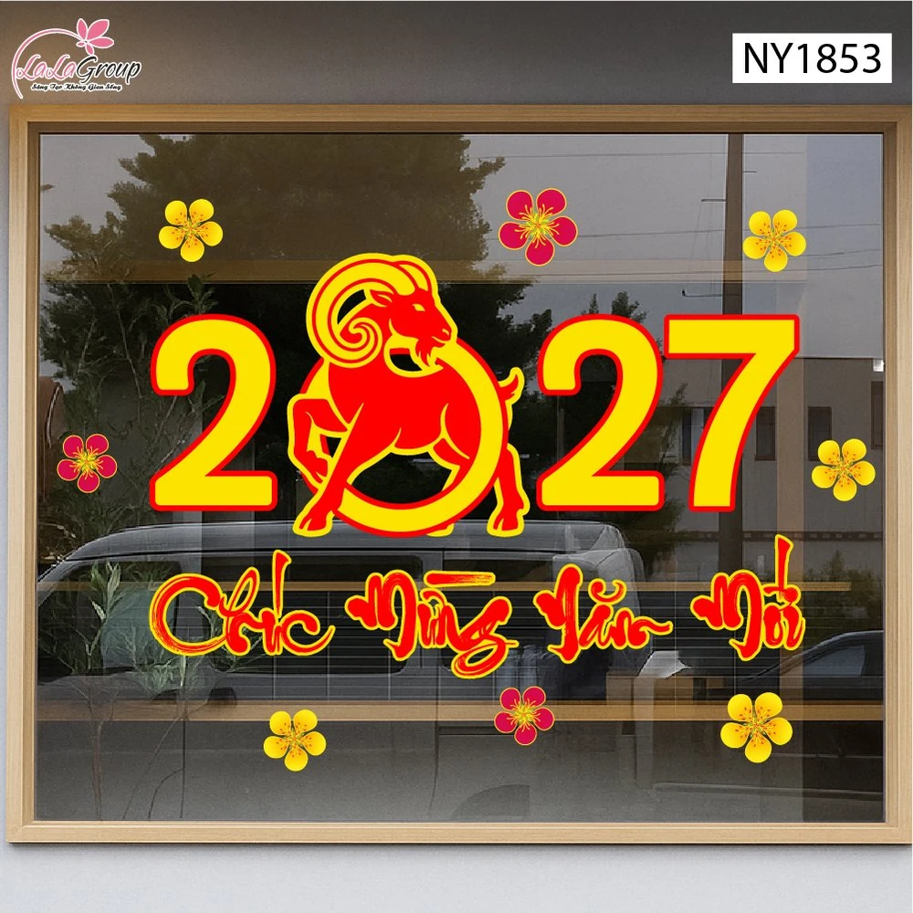 Decal Trang Trí Tết Đinh Mùi Chúc Mừng Năm Mới 2027 Tài Lộc Sum Vầy