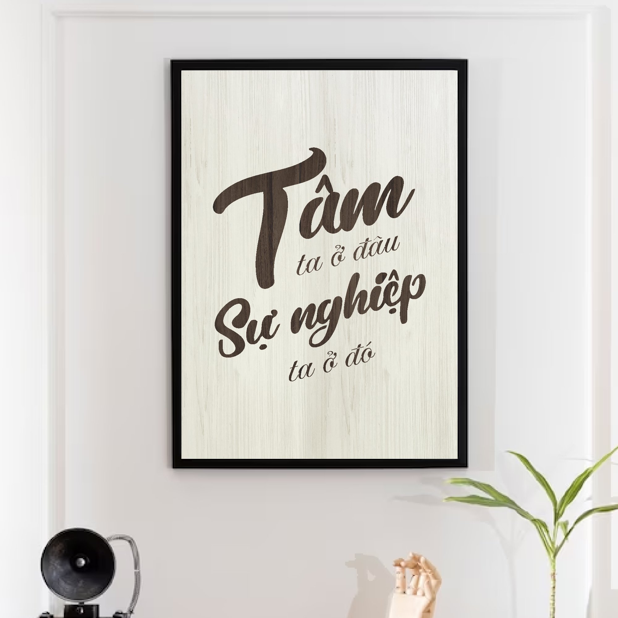 Tranh văn phòng Tâm ta ở đâu sự nghiệp ta ở đó